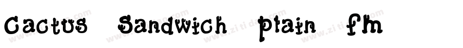 Cactus Sandwich Plain FM字体转换